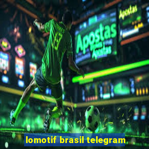 lomotif brasil telegram